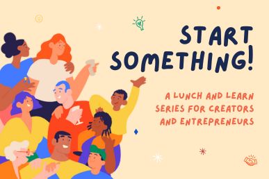 Start Something: A series of workshops